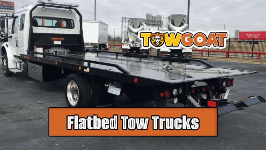 Top 10 Flatbed Tow Trucks Priced Just Right