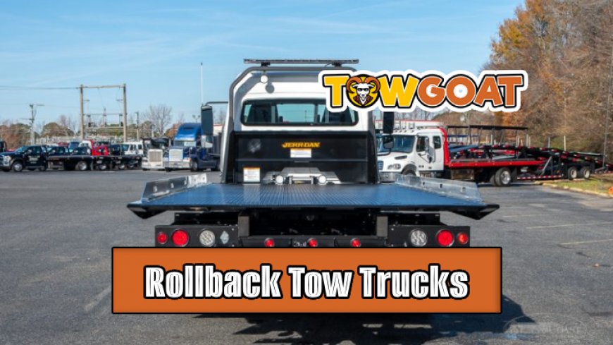 Top 10 Rollback Tow Trucks for 2025